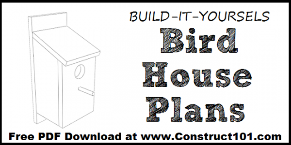 Bird House Plans | Free PDF Download - Construct101