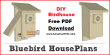Bluebird House Plans - PDF Download - Construct101