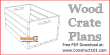 Wood Crate Plans - PDF Download - Construct101