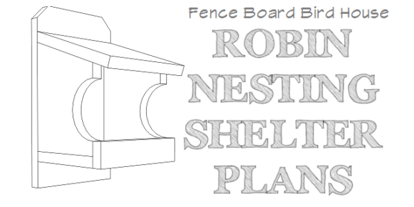 Robin nesting shelter plans - free PDF download - diy project.